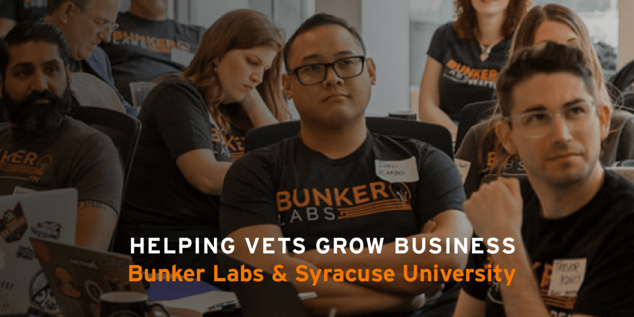 Bunker Labs: Entrepreneurship for Veterans and Military Spouses