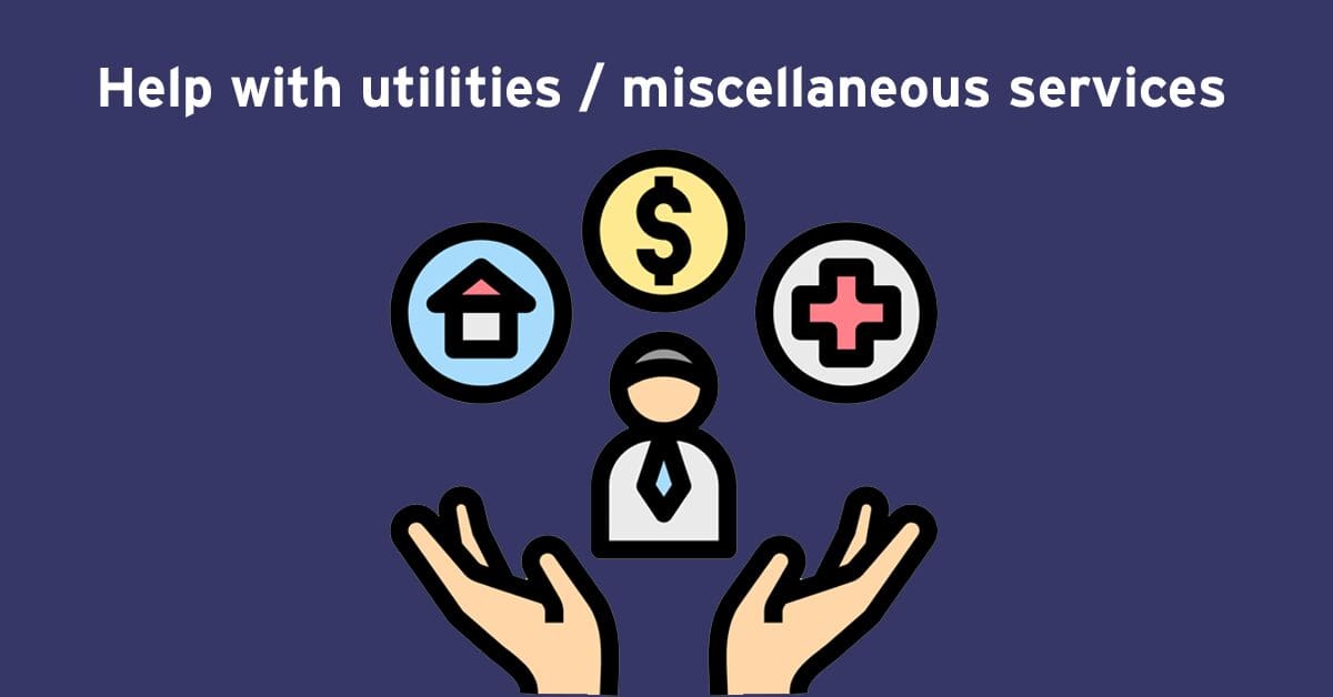 Help with utilities / miscellaneous services