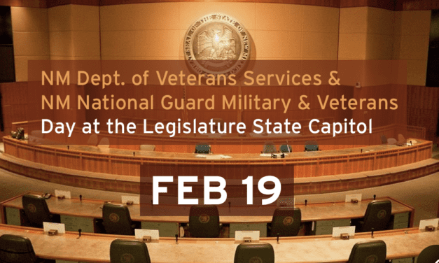 NM Dept. of Veterans Services &  NM National Guard Military & Veterans DAY AT THE LEGISLATURE STATE CAPITOL